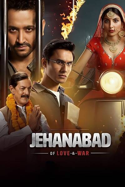 Jehanabad - Of Love & War