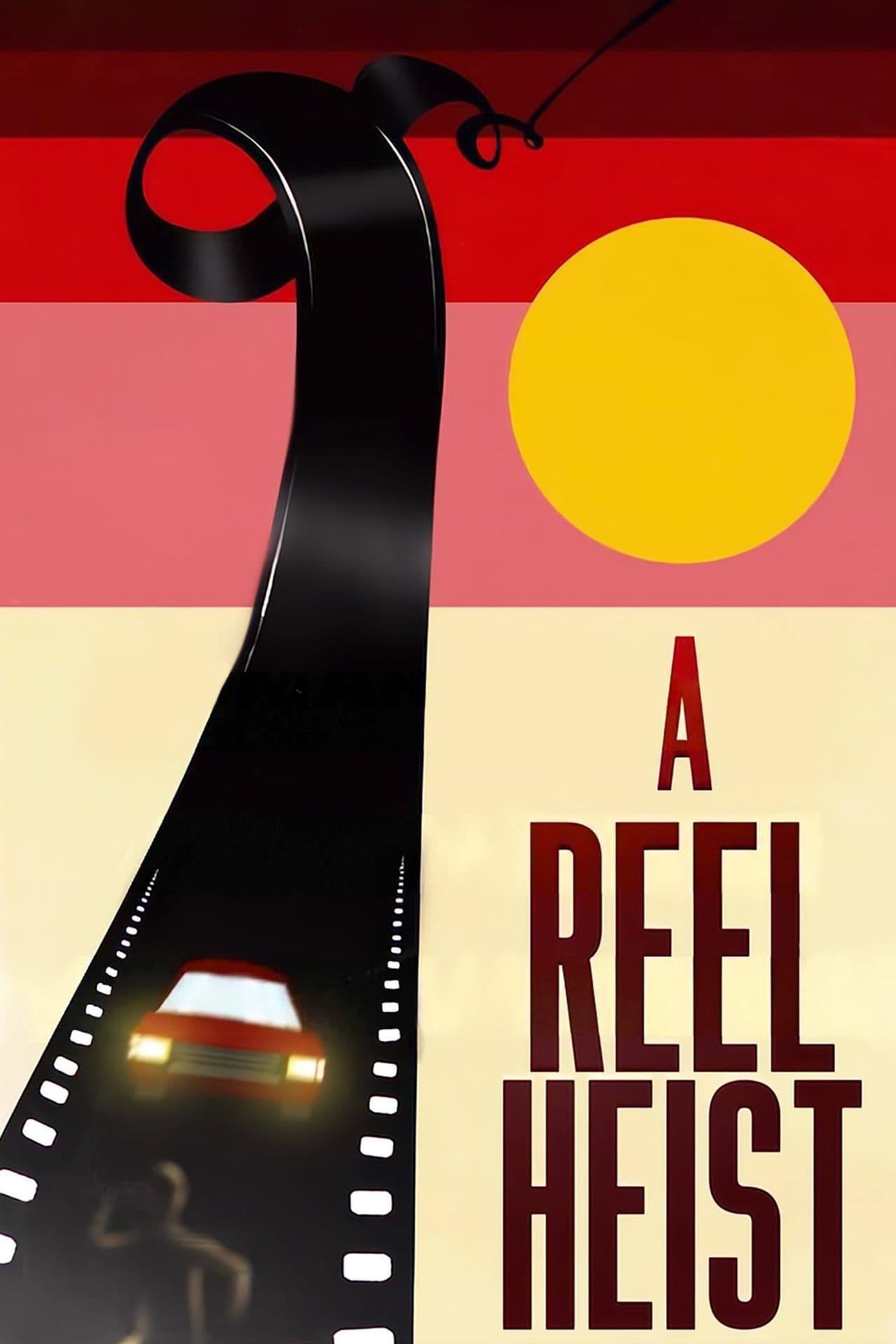 A Reel Heist